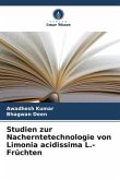 Studien zur Nacherntetechnologie von Limonia acidissima L.-Früchten