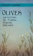 Olives - Cultivation, Oil-Making,... - Bild 1