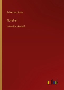 Novellen - Arnim, Achim Von