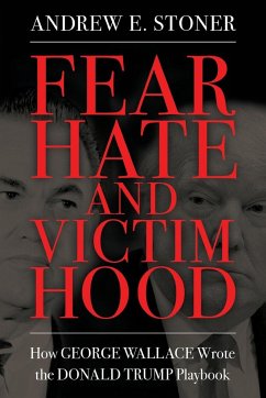 Fear, Hate, and Victimhood - Stoner, Andrew E