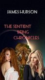 The Sentient Being Chronicles (eBook, ePUB)