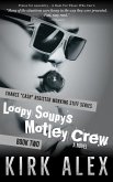 Loopy Soupy's Motley Crew (Chance &quote;Cash&quote; Register Working Stiff series, #2) (eBook, ePUB)