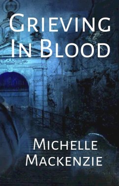 Grieving in Blood (eBook, ePUB) - Mackenzie, Michelle