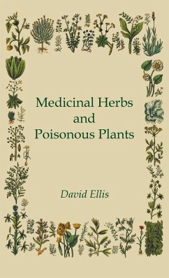 Medicinal Herbs and Poisonous Plants - Ellis, David