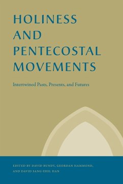 Holiness and Pentecostal Movements - Bundy, David