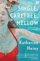 Single, Carefree, Mellow - Heiny, Katherine