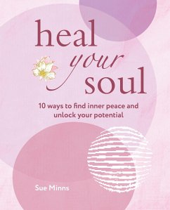 Heal Your Soul - Minns, Sue