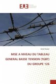 MISE A NIVEAU DU TABLEAU GENERAL BASSE TENSION (TGBT) DU GROUPE 126