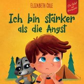 Ich bin stärker als die Angst Ich bin stärker als die Angst