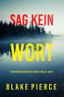 Sag Kein Wort (Ein spannungsgeladener... - Bild 1