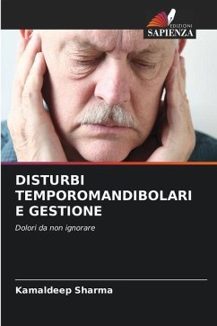 DISTURBI TEMPOROMANDIBOLARI E GESTIONE - Sharma, Kamaldeep