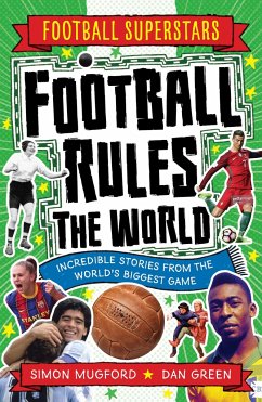 Football Superstars: Football Rules the World - Mugford, Simon