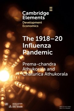 The 1918-20 Influenza Pandemic - Athukorala, Prema-Chandra (Australian National University, Canberra); Athukorala, Chaturica (The Canberra Hospital)