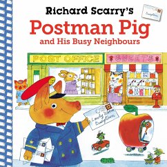 Richard Scarry's Postman Pig and His Busy Neighbours - Scarry, Richard