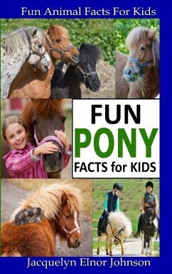 Fun Pony Facts for Kids - Johnson, Jacquelyn Elnor