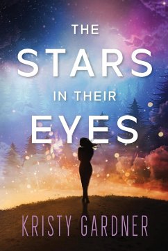 The Stars in Their Eyes - Gardner, Kristy