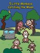 5 Little Monkeys Catching the Moon - Bild 1