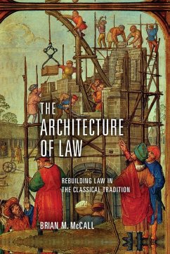 The Architecture of Law - McCall, Brian M.