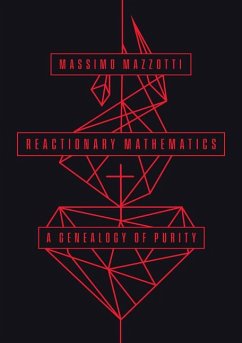 Reactionary Mathematics - Mazzotti, Massimo