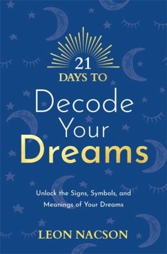 21 Days to Decode Your Dreams - Nacson, Leon