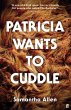 Patricia Wants to Cuddle - Bild 1