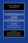 The Cambridge History of Nationhood and Nationalism: Volume 1, Patterns and Trajectories Over the Longue Durée