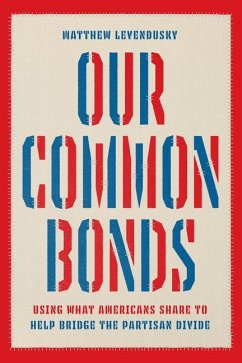 Our Common Bonds - Levendusky, Matthew