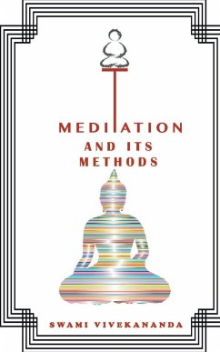 Meditations and Its Methods - Vivekananda, Swami