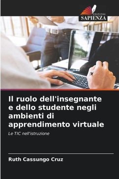 Il ruolo dell'insegnante e dello studente negli ambienti di apprendimento virtuale - Cassungo Cruz, Ruth