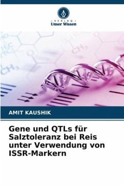 Gene und QTLs für Salztoleranz bei Reis unter Verwendung von ISSR-Markern - Kaushik, Amit