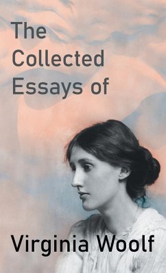 The Collected Essays of Virginia Woolf - Woolf, Virginia