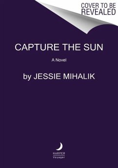 Capture the Sun - Mihalik, Jessie