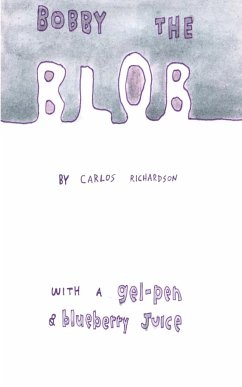 Bobby The Blob - Richardson, Carlos