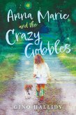 Anna Marie and the Crazy Gobbles (eBook, ePUB)