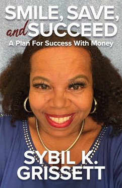 Cover Smile, Save, and Succeed (eBook, ePUB)