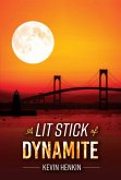 A Lit Stick of Dynamite (eBook, ePUB) A Lit Stick of Dynamite (eBook, ePUB)