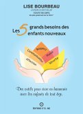 Les 5 Grands Besoins Des Enfants Nouveaux (eBook, ePUB)