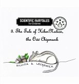 3. The Tale of HiberNation, the Odd Chipmunk (eBook, ePUB) 3. The Tale of HiberNation, the Odd Chipmunk (eBook, ePUB)