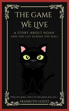 The Game We Live (eBook, ePUB) - Godtz, Franklyn