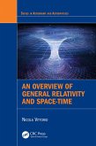 An Overview of General Relativity and Space-Time (eBook, ePUB)
