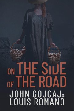 On the Side of the Road (eBook, ePUB) - Gojcaj, John; Romano, Louis