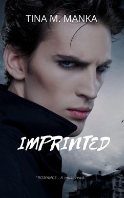 Imprinted: A Love Story (eBook, ePUB) - Manka, Tina M.