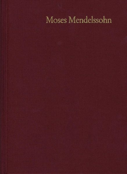 Moses Mendelssohn: Gesammelte Schriften. Jubiläumsausgabe / Band 20,1: Hebräische Schriften I / Deutsche Übertragung (eBook, PDF)