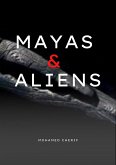 Mayas & Aliens (eBook, ePUB)