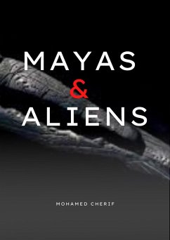 Mayas & Aliens (eBook, ePUB) - Cherif, Mohamed