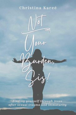 Cover Not Your Burden, Sis! (eBook, ePUB)