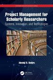 Project Management for Scholarly Researchers (eBook, ePUB)