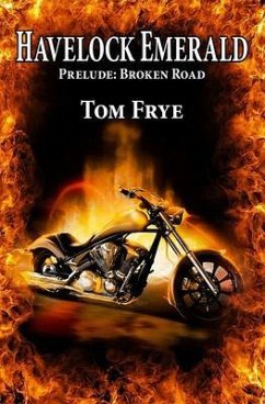Broken Road, Prelude Havelock Emerald (eBook, ePUB) - Frye, Tom
