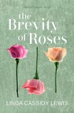 The Brevity of Roses (Bay of Dreams Series, #1) (eBook, ePUB)
