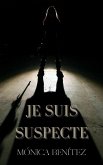 Je suis suspecte (eBook, ePUB) Je suis suspecte (eBook, ePUB)